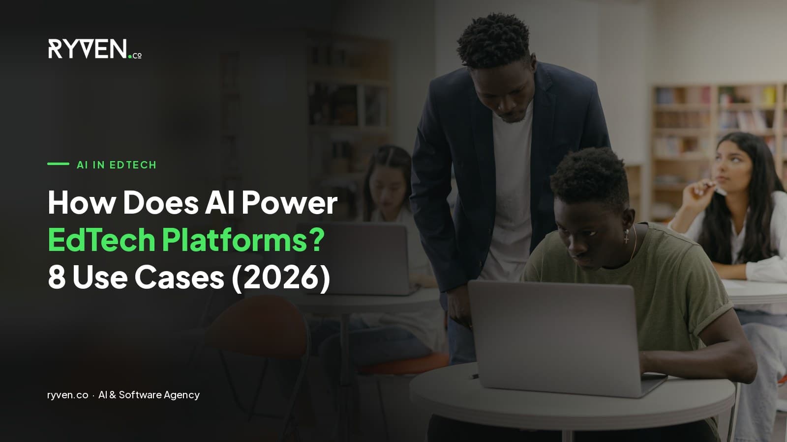 How Does AI Power EdTech Platforms? 8 Use Cases (2026)